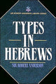 Book cover of: Types in Hebrews