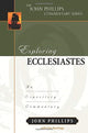 Book cover of: Exploring Ecclesiastes – An Expository Commentary. By: John Phillips