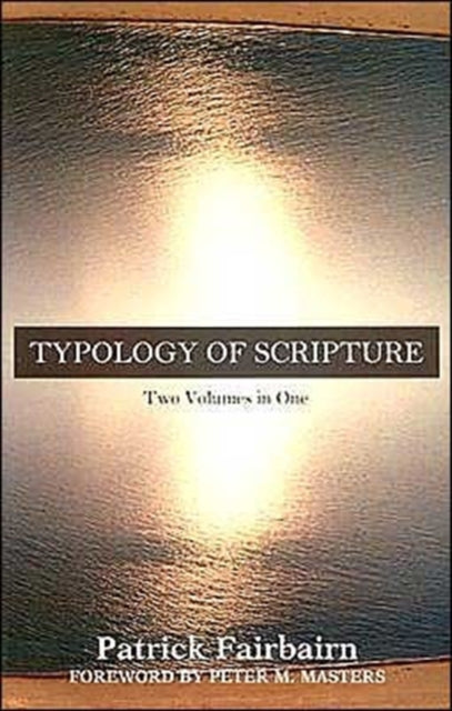 Book cover of: Typology of Scripture. By: Patrick Fairbairn