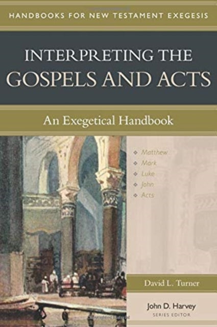 Book cover of: Interpreting the Gospels and Acts – An Exegetical Handbook. By: David Turner