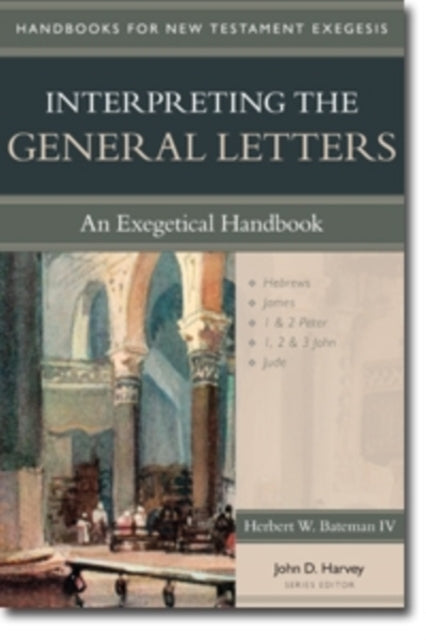 Book cover of: Interpreting the General Letters – An Exegetical Handbook