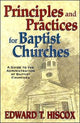 Book cover of: Principles and Practices for Baptist Churches. By: Edward T. Hiscox
