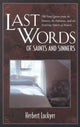 Book cover of: Last Words of Saints and Sinners. By: Herbert Lockyer
