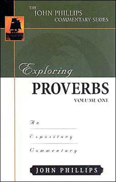 Book cover of: Exploring Proverbs. By: John Phillips