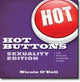 Book cover of: Hot Buttons Sexuality Edition. By: Nicole O'Dell