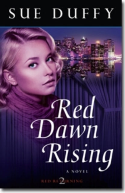 Book cover of: Red Dawn Rising – A Novel. By: Sue Duffy