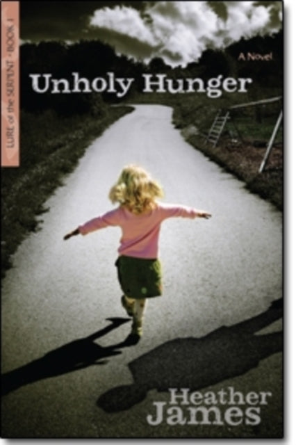 Book cover of: Unholy Hunger – A Novel
