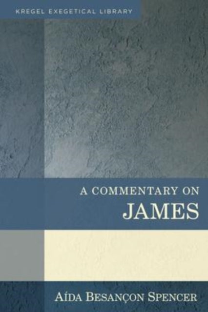 Book cover of: Commentary on James. By: Aida Besancon Spencer