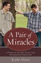 Book cover of: Pair of Miracles. By: Karla Akins