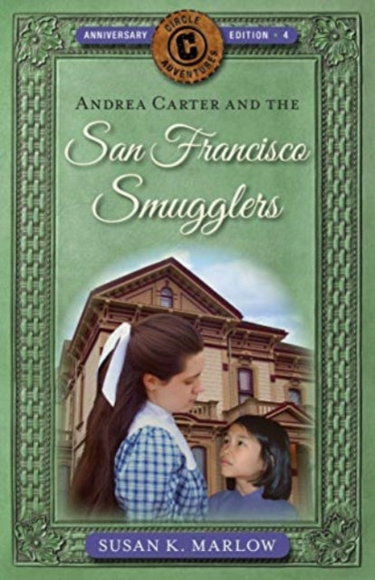 Book cover of: Andrea Carter and the San Francisco Smugglers. By: Susan K. Marlow