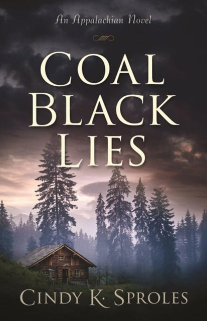 Book cover of: Coal Black Lies. By: CIndy Sproles