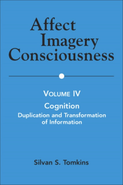 Book cover of: Affect Imagery Consciousness. By: Silvan S. Tomkins
