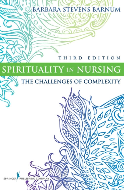 Book cover of: Spirituality in Nursing. By: Barbara Stevens Barnum