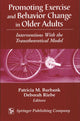 Book cover of: Promoting Exercise and Behavior Change in Older Adults. By: Patricia M. Burbank
