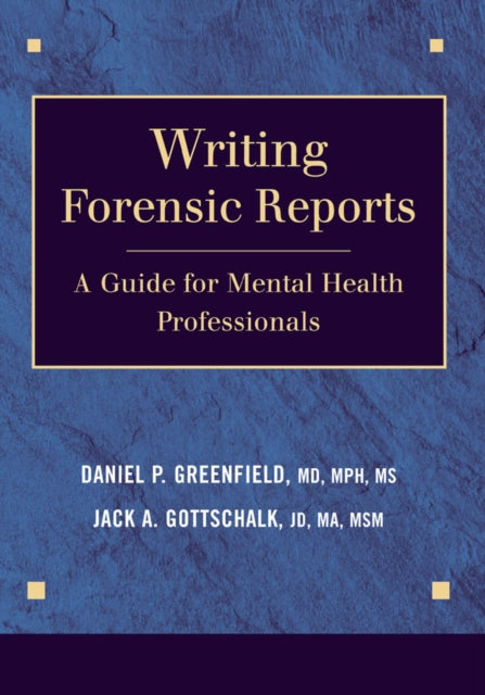 Book cover of: Writing Forensic Reports. By: Daniel P. Greenfield