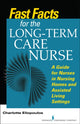 Book cover of: Fast Facts for the Long-Term Care Nurse. By: Charlotte Eliopoulos