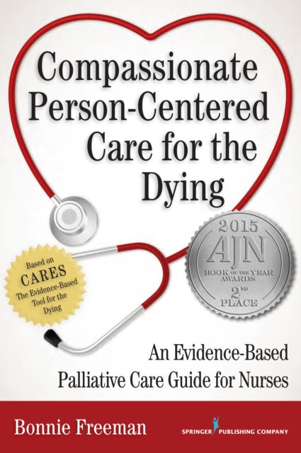 Book cover of: Compassionate Person-Centered Care for the Dying. By: Bonnie Freeman