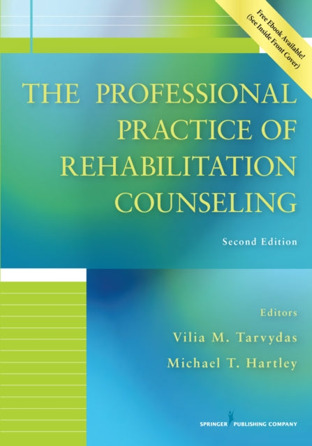 Book cover of: Professional Practice of Rehabilitation Counseling. By: Vilia Tarvydas PhD  CRC