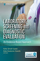 Book cover of: Laboratory Screening and Diagnostic Evaluation. By: Kelly Small Casler