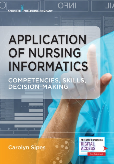 Book cover of: Application of Nursing Informatics. By: Carolyn Sipes