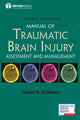 Book cover of: Manual of Traumatic Brain Injury, Third Edition. By: Felise S. Zollman