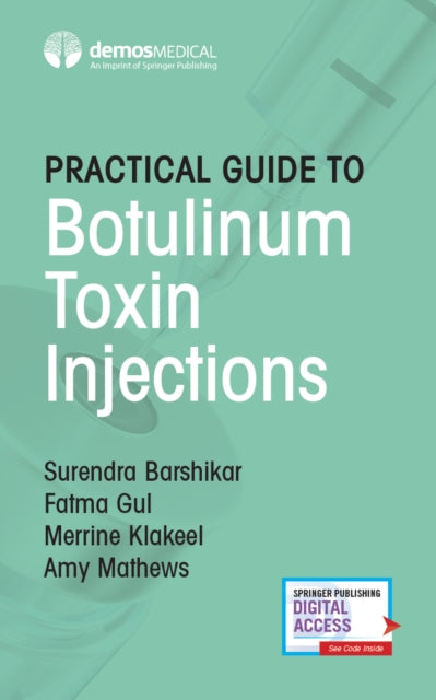 Book cover of: Practical Guide to Botulinum Toxin Injections. By: Surendra Barshikar