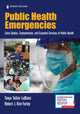 Book cover of: Public Health Emergencies. By: Tanya Telfair LeBlanc