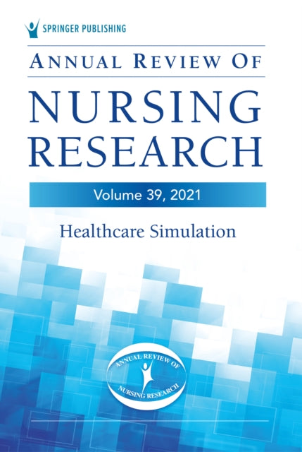Book cover of: Annual Review of Nursing Research, Volume 39. By: Tonya Andrade Schneidereith