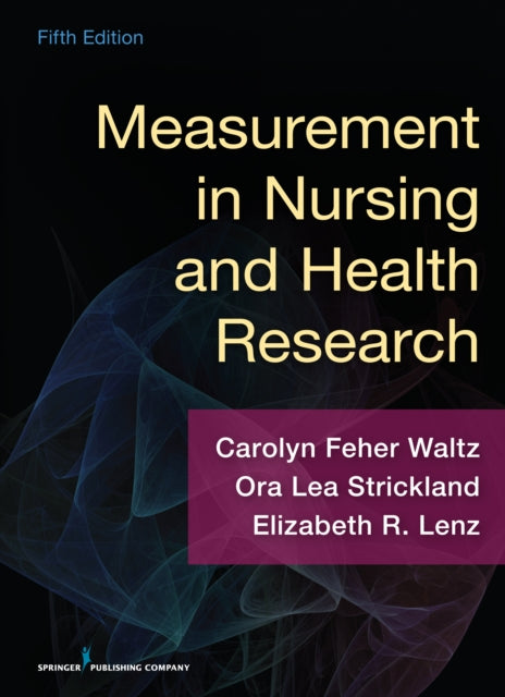 Book cover of: Measurement in Nursing and Health Research. By: Carolyn Waltz