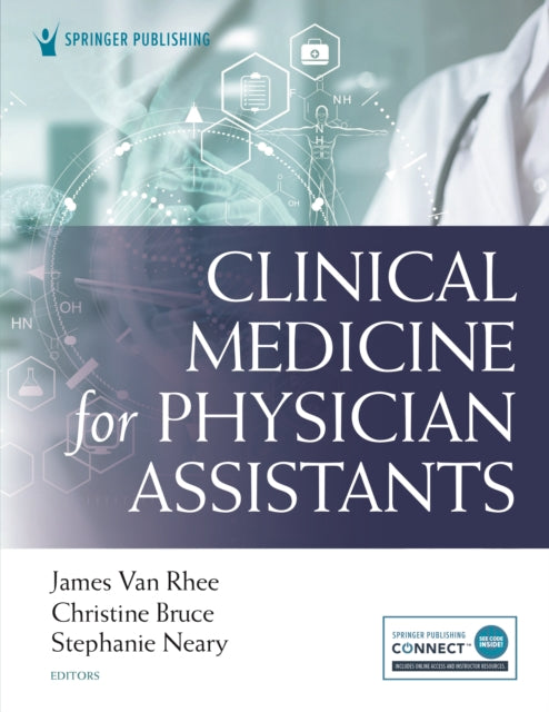 Book cover of: Clinical Medicine for Physician Assistants. By: James Van Rhee