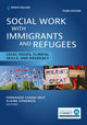 Book cover of: Social Work With Immigrants and Refugees. By: Fernando Chang-Muy