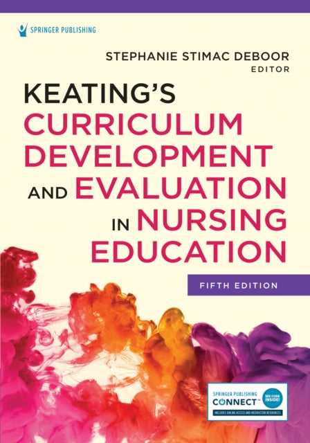 Book cover of: Keating’s Curriculum Development and Evaluation in Nursing Education. By: Stephanie S. Deboor