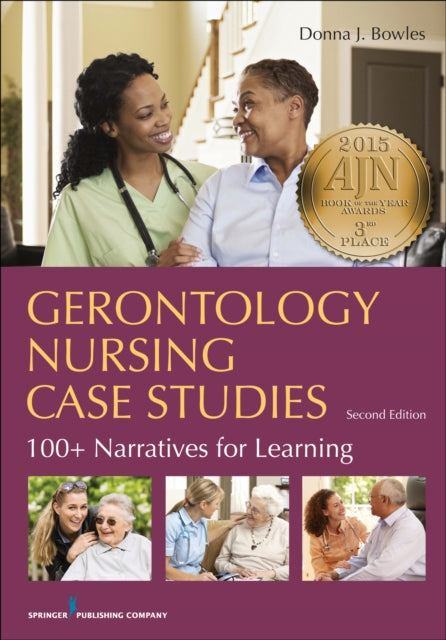 Book cover of: Gerontology Nursing Case Studies. By: Donna Bowles