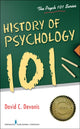 Book cover of: History of Psychology 101. By: David C. Devonis