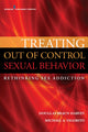 Book cover of: Treating Out of Control Sexual Behavior. By: Douglas Braun-Harvey