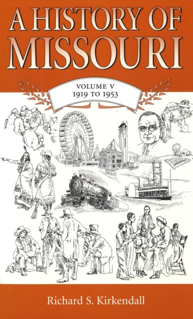 Book cover of: History of Missouri (V5) Volume 5. By: Richard Stewart Kirkendall