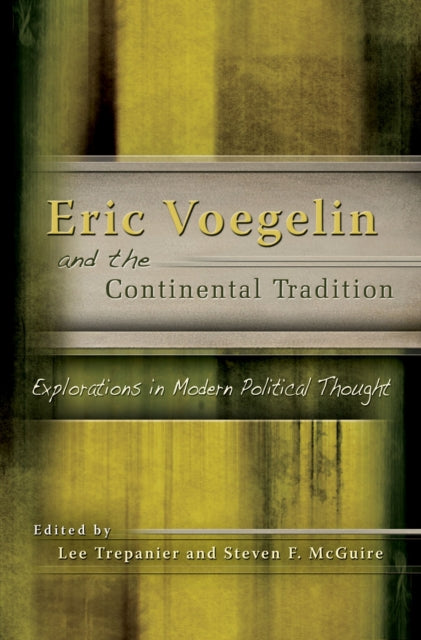 Book cover of: Eric Voegelin and the Continental Tradition