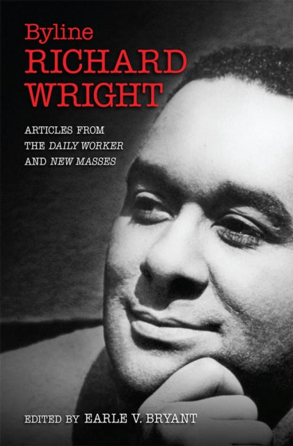 Book cover of: Byline, Richard Wright. By: Earle V. Bryant