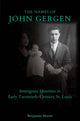 Book cover of: Names of John Gergen. By: Benjamin Moore