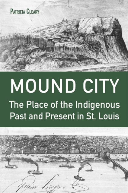 Book cover of: Mound City. By: Patricia Cleary