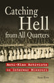 Book cover of: Catching Hell from All Quarters