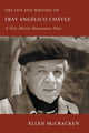 Book cover of: Life and Writing of Fray Angelico Chavez. By: Ellen McCracken
