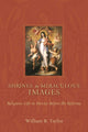 Book cover of: Shrines and Miraculous Images. By: William B. Taylor