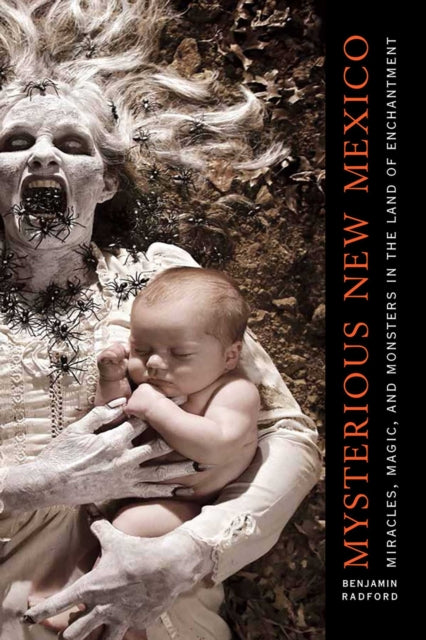Book cover of: Mysterious New Mexico. By: Benjamin Radford