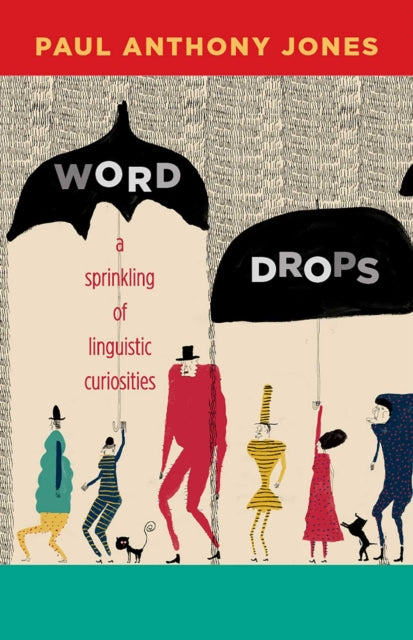 Book cover of: Word Drops. By: Paul Anthony Jones