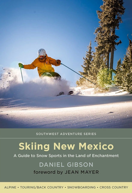 Book cover of: Skiing New Mexico. By: Daniel Gibson