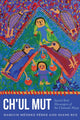 Book cover of: Ch'ul Mut. By: Maruch Méndez Pérez