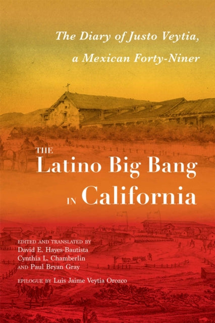 Book cover of: Latino Big Bang in California. By: David E. Hayes-Bautista