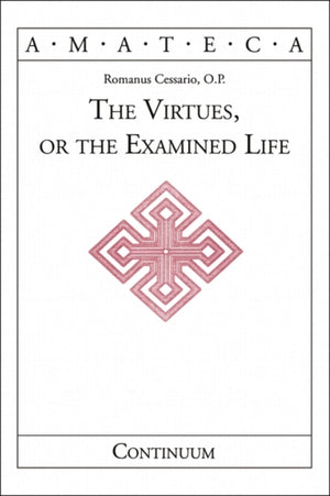 The Virtues, or The Examined Life