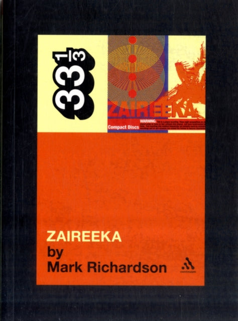Book cover of: Flaming Lips' Zaireeka. By: Mark Richardson